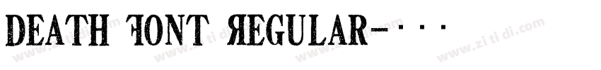 Death Font Regular字体转换